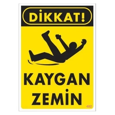 Kaygan zemin uyarı levhası