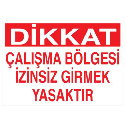 Dikkat Çalışma Bölgesi...