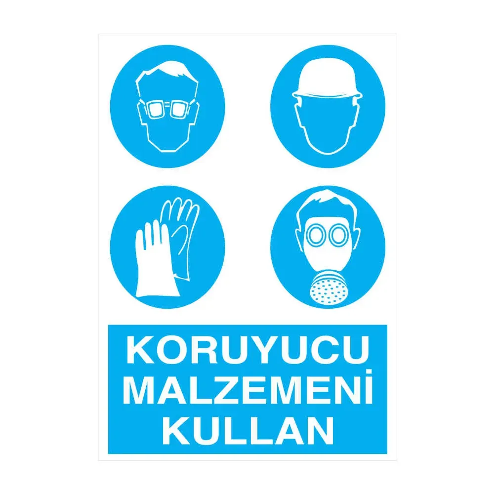 Koruyucu Malzemeni Kullan İş Güvenliği Levhası