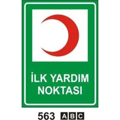 İlk Yardım Noktası Uyarı Levhası