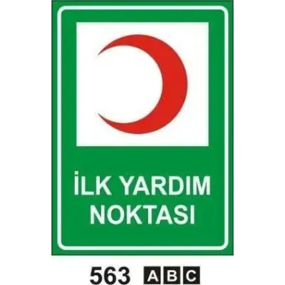İlk Yardım Noktası Uyarı Levhası