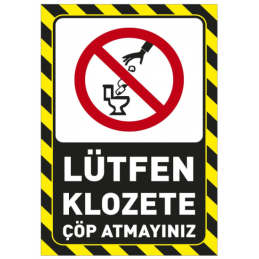 Lütfen Klozete Çöp...