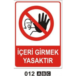 İçeri Girmek Yasaktır Uyarı...
