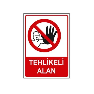 Tehlikeli Alan Uyarı Levhası