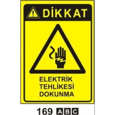 Elektrik Tehlikesi Dokunma Uyarı ikaz Levhası