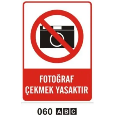 Fotoğraf Çekmek Yasaktır Uyarı Levhası