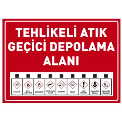 Tehlikeli Atık Geçici Depolama Alanı Uyarı Levhası