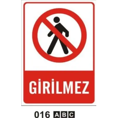 Girilmez Uyarı Levhası