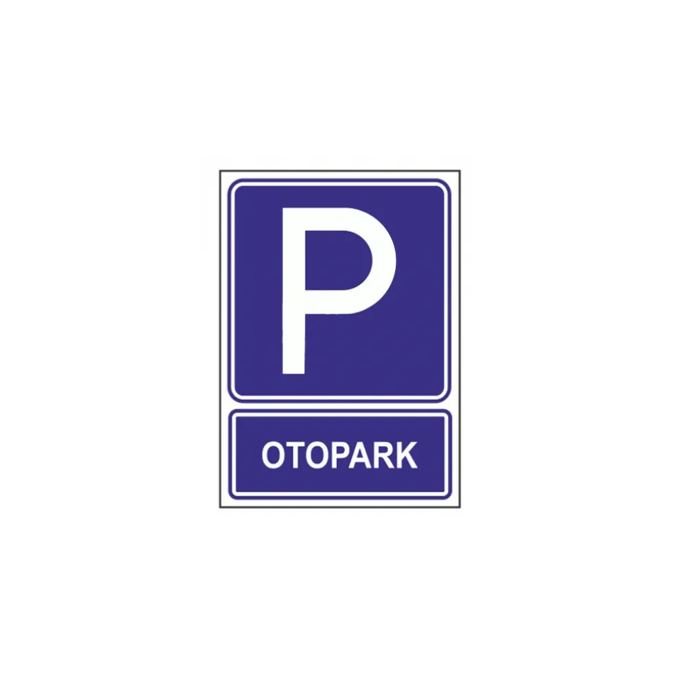 Otopark Uyarı Levhası